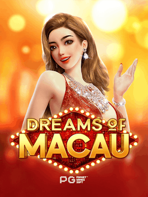 Dreams of Macau